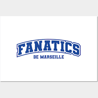 Fanatics de marseille Posters and Art